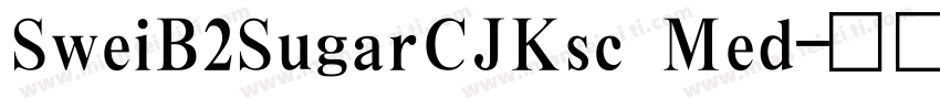 SweiB2SugarCJKsc Med字体转换